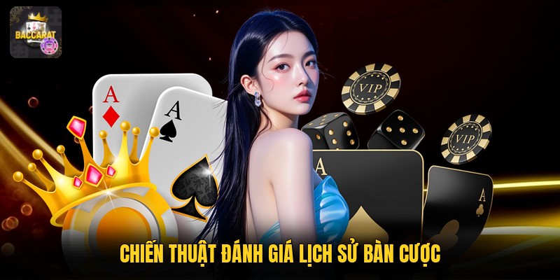 Chiến thuật đánh giá lịch sử bàn cược