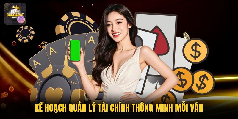 Kế hoạch quản lý tài chính thông minh mỗi ván