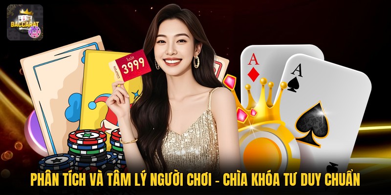 Phân Tích Và Tâm Lý Người Chơi - Chìa Khóa Tư Duy Chuẩn