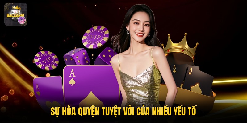 Sự hòa quyện tuyệt vời của nhiều yếu tố