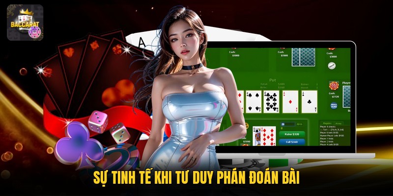 Sự tinh tế khi tư duy phán đoán bài