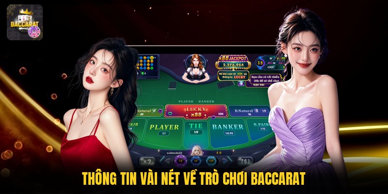 Thông tin vài nét về trò chơi Baccarat