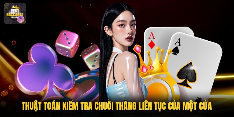 Thuật toán kiểm tra chuỗi thắng liên tục của một cửa 