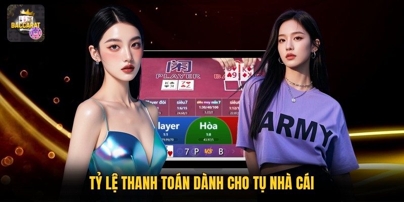 Tỷ lệ thanh toán dành cho tụ nhà cái